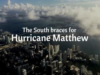 The South braces for Hurricane Matthew