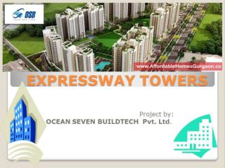 Osb Expressway Tower-Affordable House Gurgaon-9811231177
