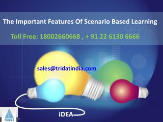 A Look At The Important Features Of Scenario Based Learning