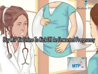 Buy MTP Kit Online To Kick Off An Unwanted Pregnancy