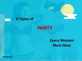 Different Types of Panty that Every Woman Must Have