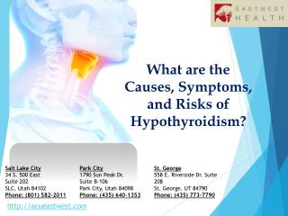 What are the Causes, Symptoms, and Risks of Hypothyroidism?