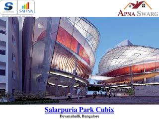 Salarpuria Park Cubix Upcoming Project in Bangalore