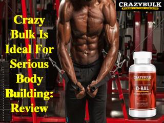 Crazy Bulk Is Ideal For Serious Body Building: Review