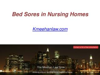 Bed Sores in Nursing Homes - Kmeehanlaw.com