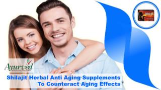 Shilajit Herbal Anti Aging Supplements To Counteract Aging Effects