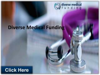 Diverse Medical Funding