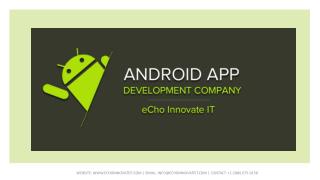 Are you looking for Android App Development Company?