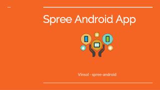 Spree Android Apps - Vinsol