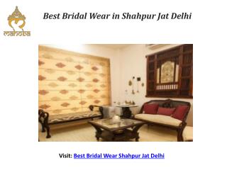 Best Bridal Wear in Shahpur Jat Delhi