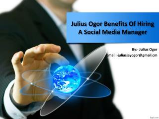 Julius Ogor Benefits Of Hiring A Social Media Manager