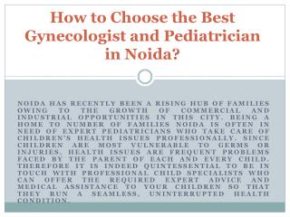 How to Choose the Best Gynecologist and Pediatrician in Noida?