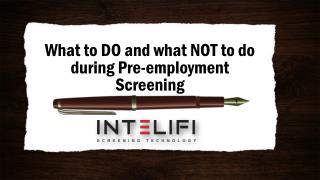 What to DO and what NOT to do during Pre-employment Screening