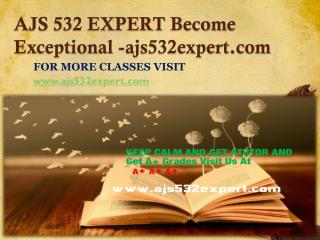 AJS 532 EXPERT Become Exceptional-ajs532expert.com