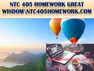 NTC 405 HOMEWORK GREAT WISDOM\ntc405homework.com
