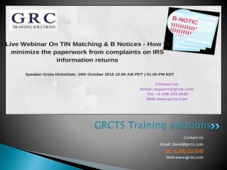 Live webinar On What is TIN Matching & B Notices - How to minimize the paperwork from complaints on IRS information retu