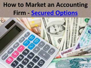 How to Market an Accounting Firm - Secured Options
