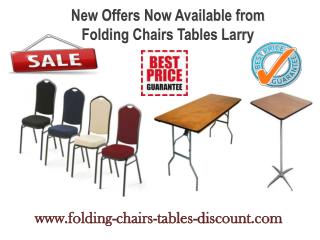 New Offers Now Available from Folding Chairs Tables Larry