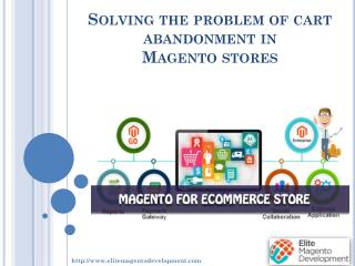 Solving the problem of cart abandonment in Magento stores