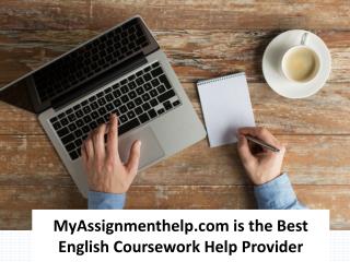 MyAssignmenthelp.com is the Best English Coursework Help Provider