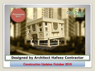 Casa Greens Exotica Construction Update for Month of October 2016