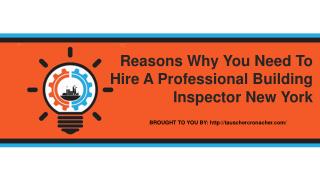Reasons Why You Need To Hire A Professional Building Inspector New York