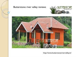 Butterstone River Valley Reviews