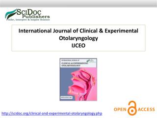 International Journal of Clinical & Experimental Otolaryngology