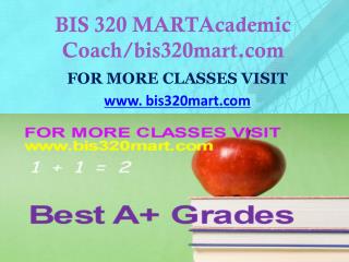 BIS 320 MART Focus Dreams/bis320mart.com