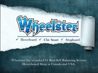 Chic Smart and Swagboard Best Self-balancing Scooter By Wheelster