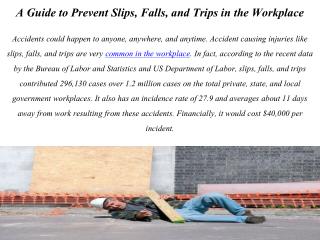 A Guide to Prevent Slips, Falls, and Trips in the Workplace