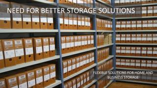 Need for Better Storage Solutions