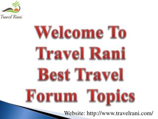 Best Travel Forum Topics in Travel Rani