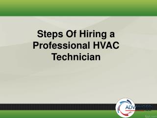 Steps Of Hiring a Professional HVAC Technician
