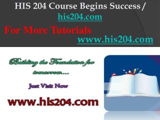 HIS 204 Course Begins Success / his204dotcom