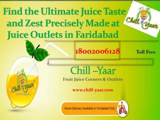 Find the Ultimate Juice Taste and Zest Precisely Made at Juice Outlets in Faridabad