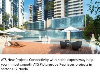 3BHK 4BHK ATS Picturesque Reprieves Noida Sector 152 Expressway Resale Projects