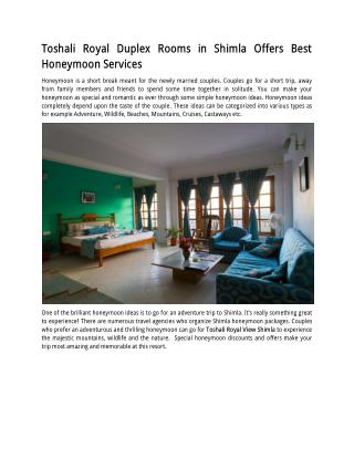 Toshali Royal Duplex Rooms in Shimla Offers Best Honeymoon Services