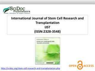 International Journal of Stem Cell Research and Transplantation ISSN:2328-3548