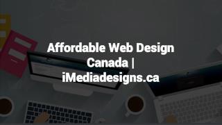 Affordable Web Design Canada | iMediadesigns.ca
