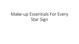 Make-up Essentials For Every Star Sign