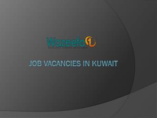 Find Latest Job Vacancies in Kuwait - Wazeefa1