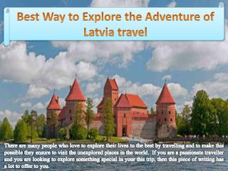 Best way to Explore the Adventure of Latvia Travel