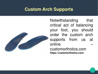 Custom Arch Supports