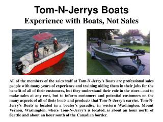 Tom-N-Jerrys Boats - Experience with boat,not sales