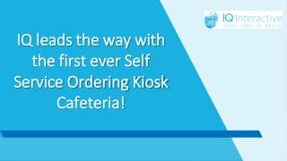 Self Service Ordering Kiosk Cafeteria