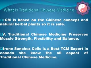 Take an advantage of Traditional Chinese Medicine