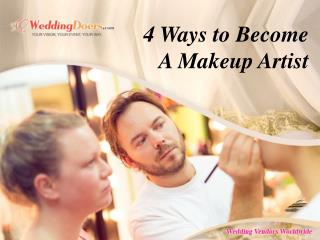 4 Ways to Become A Makeup Artist