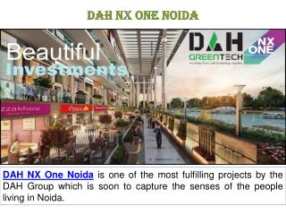 DAH NX One Noida