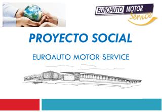 Proyecto Social EUROAUTO MOTOR SERVICE